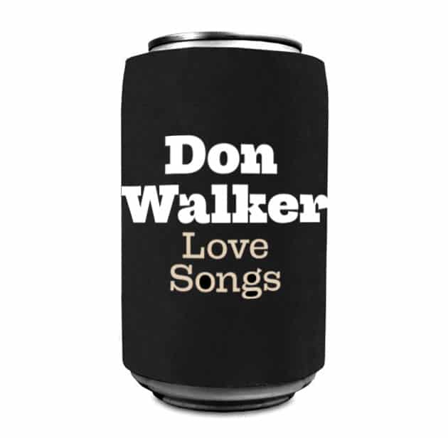 Don Walker Love Songs Stubby Holder